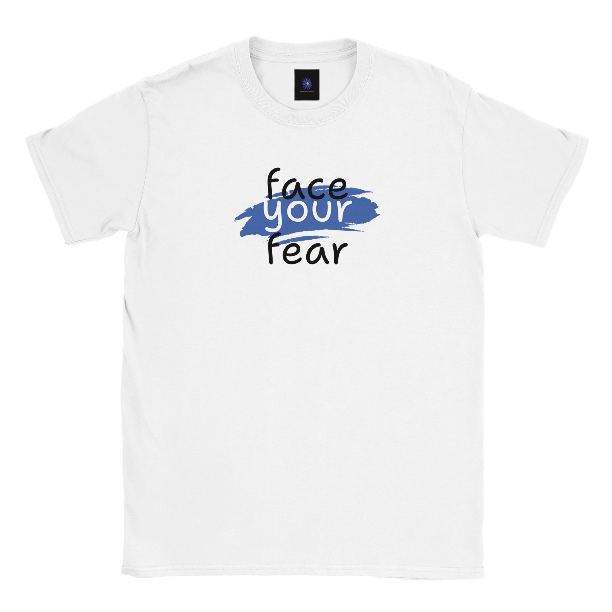 White classic cotton t-shirt with a Face Your Fear design.