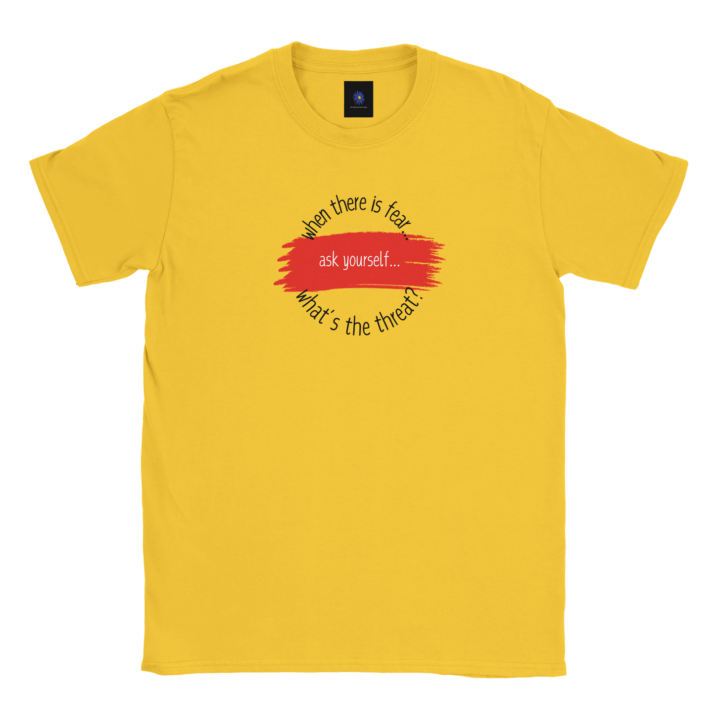 When There is Fear design on gold classic cotton t-shirt.