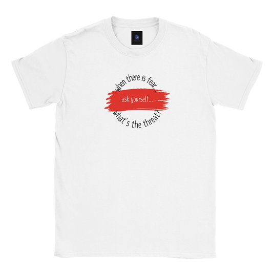 When There is Fear design on white classic cotton t-shirt.